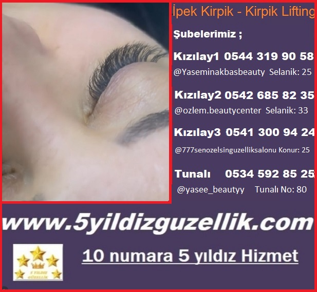 İPEK KİRPİK KIZILAY Selanik 25 / 0544 319 90 58, Selanik 33 / 0 542 685 82 35 Konur 25 / 0541 300 94 24, TUNALI 80 / 0534 592 85 25